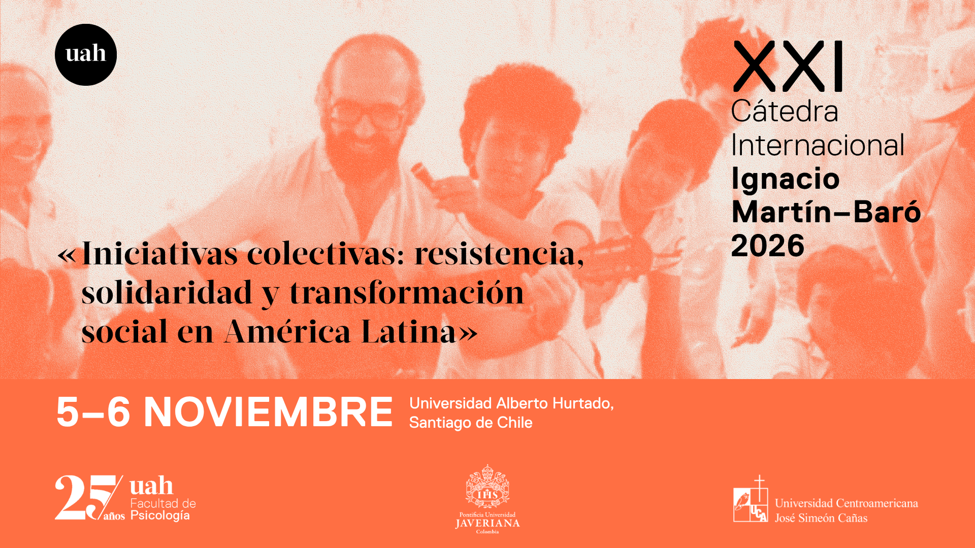 XXI Cátedra Martín-Baró 2026. Facultad de Psicología de la Universidad Alberto Hurtado.