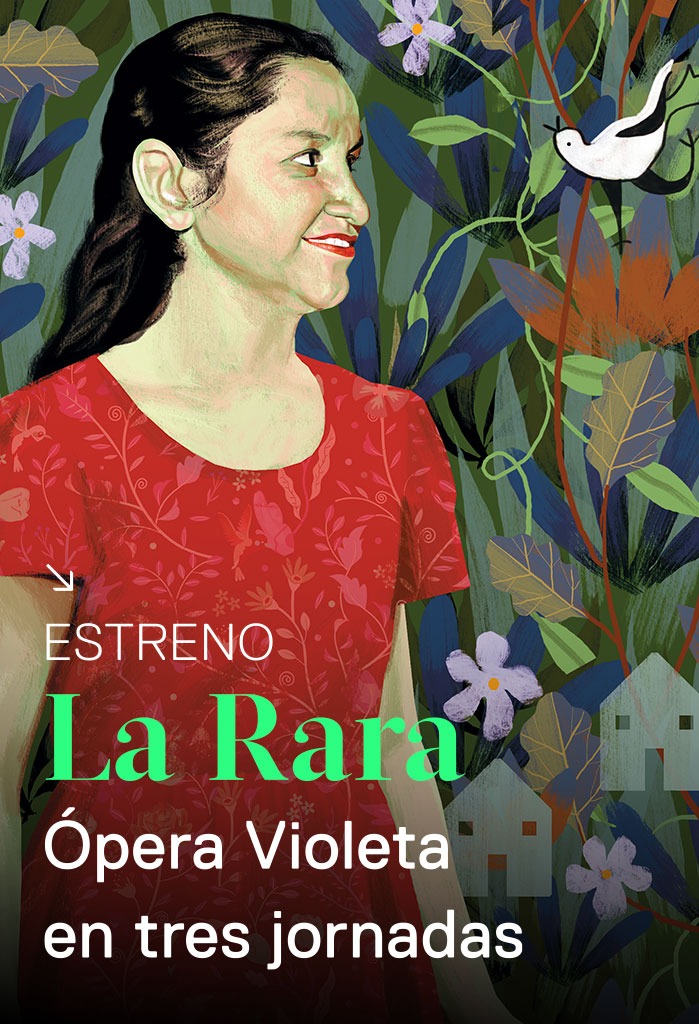 La Rara: ópera Violeta en tres jornadas