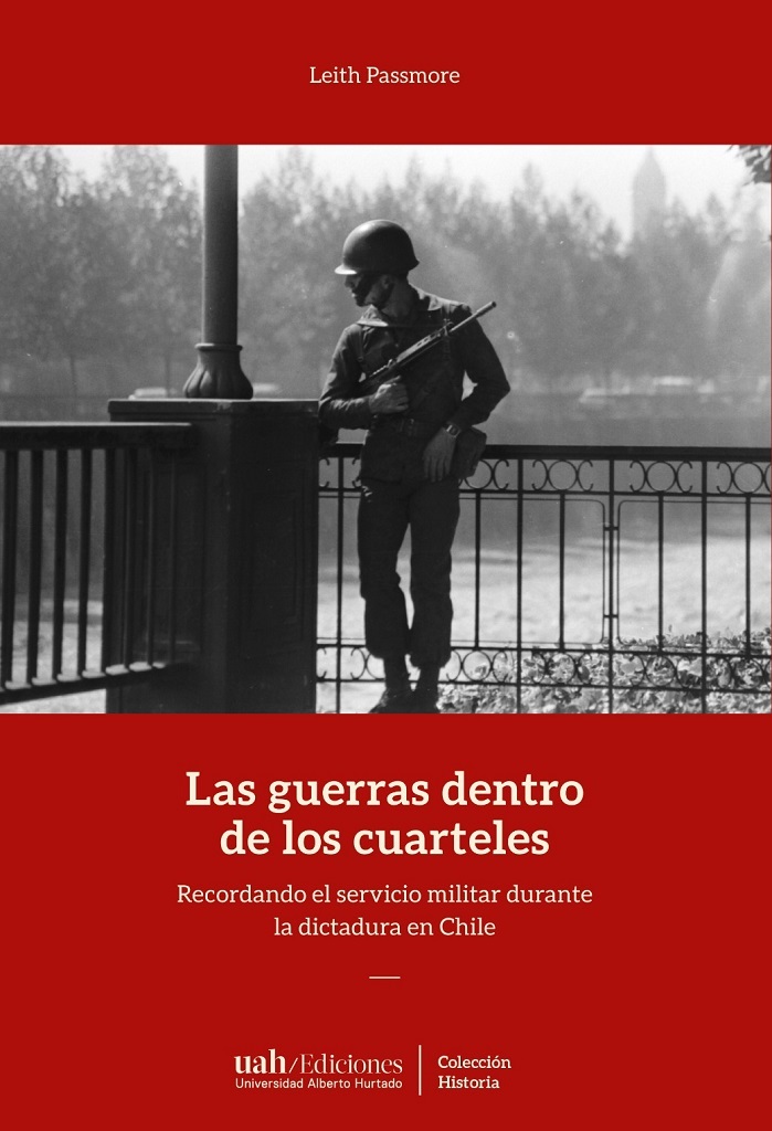UAH presenta libro “Las guerras dentro de los cuarteles. Recordando el servicio militar durante la dictadura en Chile”,